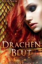 Drachenblut af Alexis Snow