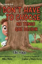 I Don't Have to Choose af Ellie Klipp