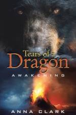 Tears of a Dragon af Anna (University of Minnesota USA) Clark
