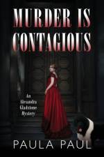 Murder Is Contagious af Paula Paul