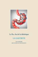 B.a.-ba dietetique de la gastrite af Cedric Menard