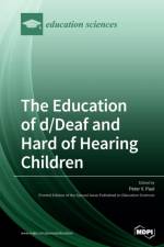 The Education of d/Deaf and Hard of Hearing Children