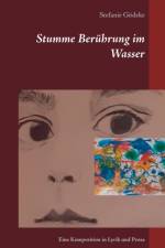 Stumme Beruhrung im Wasser af Stefanie Goedeke