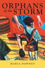 Orphans of the Storm af Maria Downey