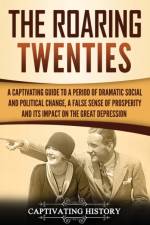 The Roaring Twenties af Captivating History