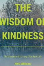 The Wisdom of Kindness af Herb Williams