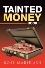 Tainted Money af Rose Marie Ash