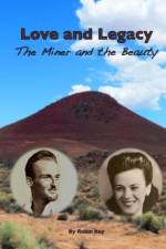 Love and Legacy: The Miner and the Beauty af Robin Ray