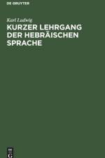 Kurzer Lehrgang Der Hebraischen Sprache af Karl Ludwig