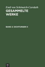Dichtungen II af Emil Von Schoenaich-Carolath