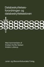 Databeskyttelsesforordningen og databeskyttelsesloven af Kristian Korfits Nielsen