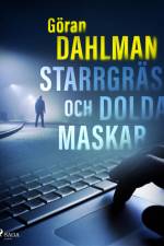 Starrgräs och dolda maskar af Göran Dahlman