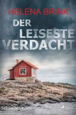 Der leiseste Verdacht - Schweden-Krimi af Helena Brink
