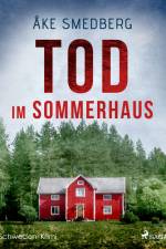 Tod im Sommerhaus - Schweden-Krimi af Åke Smedberg