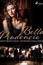 Agent Provocateur - Destruindo Hollywood af Bella Prudencio