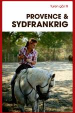 Turen går til Provence & Sydfrankrig af Frederik Crone
