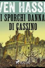 Gli sporchi dannati di Cassino af Sven Hassel