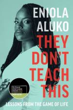 They Don't Teach This af Eniola Aluko