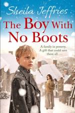The Boy With No Boots af Sheila Jeffries