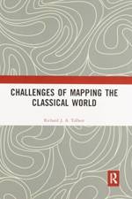 Challenges of Mapping the Classical World af Richard J.A. Talbert