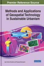 Methods and Applications of Geospatial Technology in Sustainable Urbanism