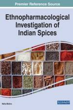 Ethnopharmacological Investigation of Indian Spices