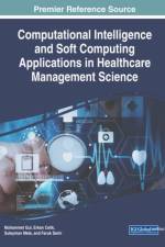 Computational Intelligence and Soft Computing Applications in Healthcare Management Science
