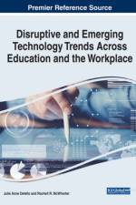 Disruptive and Emerging Technology Trends Across Education and the Workplace