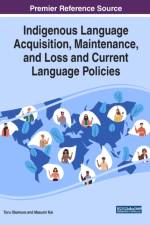 Indigenous Language Acquisition, Maintenance, and Loss and Current Language Policies