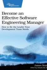 Become an Effective Software Engineering Manager af James Stanier