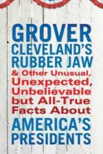 Grover Cleveland's Rubber Jaw af Stephen (Stephen Spignesi) Spignesi