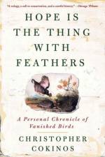 Hope is the Thing with Feathers af Christopher (Christopher Cokinos) Cokinos