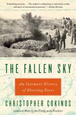 The Fallen Sky af Christopher (Christopher Cokinos) Cokinos