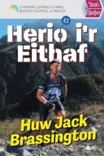 Stori Sydyn: Herio i'r Eithaf af Huw Jack Brassington