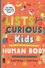 Lists for Curious Kids: Human Body af Rachel Delahaye