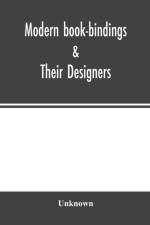 Modern book-bindings &; their designers af Unknown