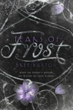 Tears of Frost af Bree Barton