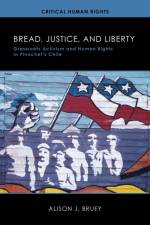 Bread, Justice, and Liberty af Alison Bruey