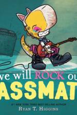 We Will Rock Our Classmates af Ryan T. Higgins