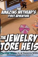 The Amazing Wethead's First Adventure: The Jewelry Store Heist af Tanerra Willis