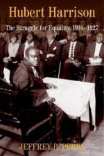Hubert Harrison af Jeffrey B. Dr. Perry