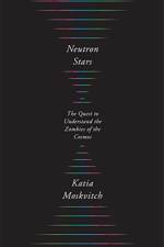 Neutron Stars af Katia Moskvitch
