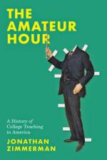 The Amateur Hour af Jonathan (Professor of History of Education Zimmerman