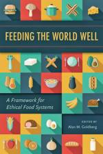 Feeding the World Well