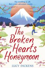 The Broken Hearts Honeymoon af Lucy Dickens