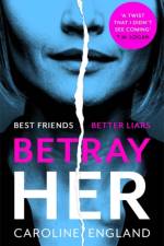 Betray Her