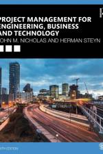 Project Management for Engineering, Business and Technology af John M. Nicholas