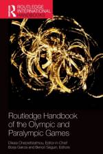 Routledge Handbook of the Olympic and Paralympic Games