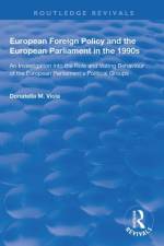 European Foreign Policy and the European Parliament in the 1990s af Donatella M. Viola