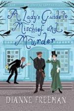 Lady's Guide to Mischief and Murder